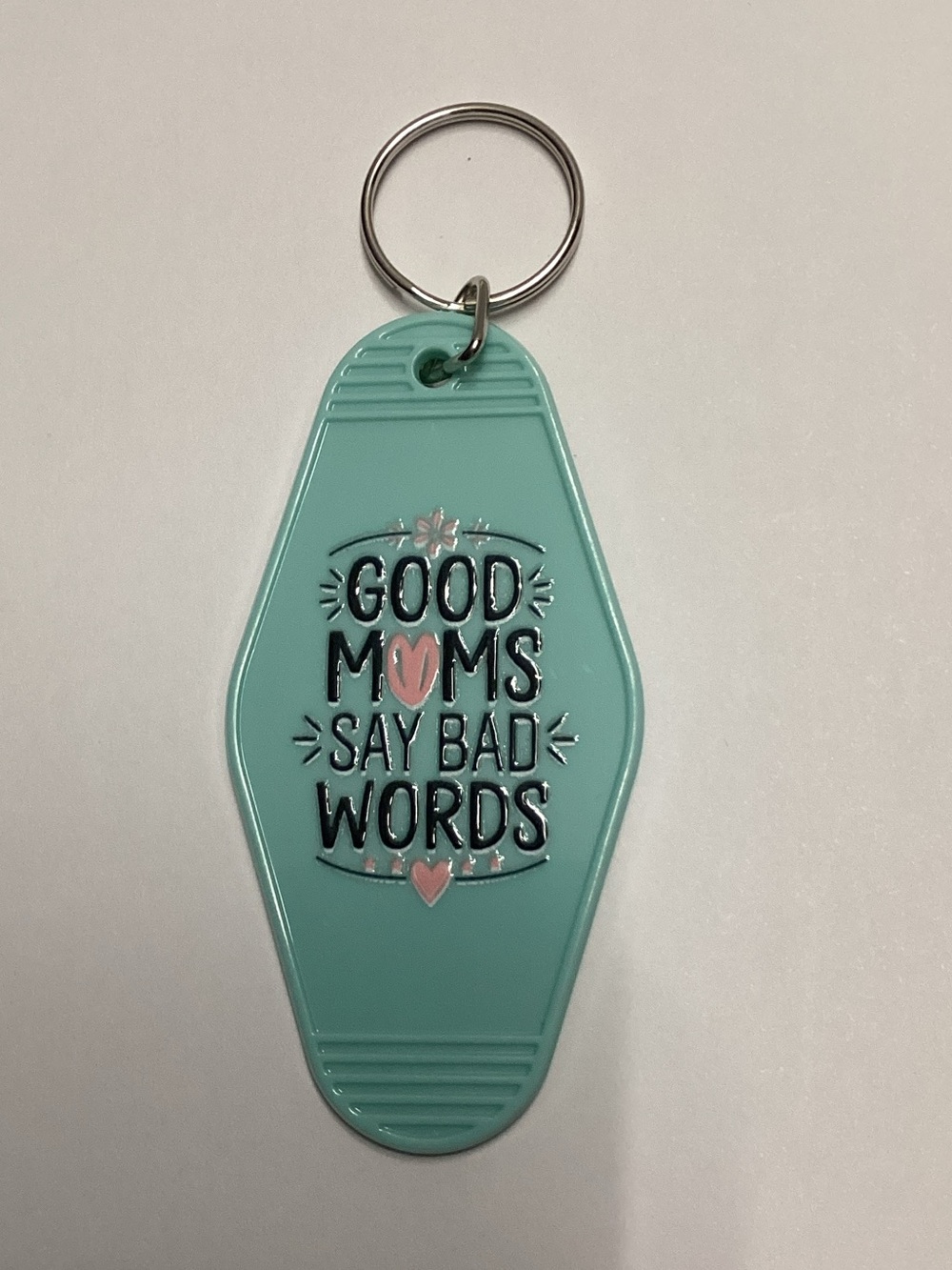 Aqua Keychain with 'Good Moms Say Bad Words'